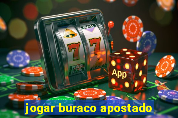 jogar buraco apostado